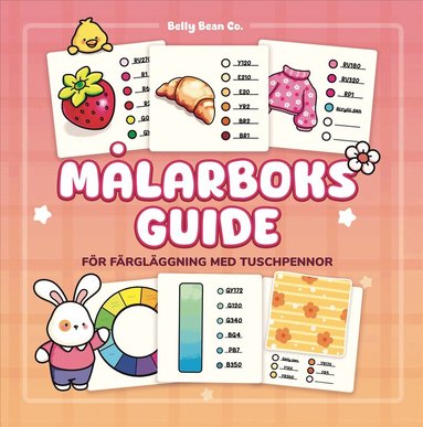 Belly Bean Co - Målarboksguide : För färgläggning med tuschpennor, Häftad