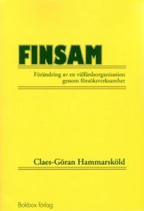 FINSAM : förändring av en välfärdsorganisation genom försöksverksamhet 1