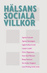 bokomslag Hälsans sociala villkor