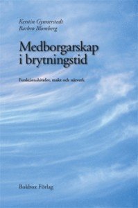 bokomslag Medborgarskap i brytningstid: Funktionshinder, makt och nätverk