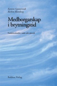 Medborgarskap i brytningstid: Funktionshinder, makt och nätverk 1