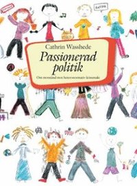 bokomslag Passionerad politik : om motstånd mot heteronormativ könsmakt