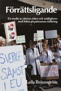 bokomslag Förrättsligande : en studie av rättens risker och möjligheter med fokus på patientens ställning