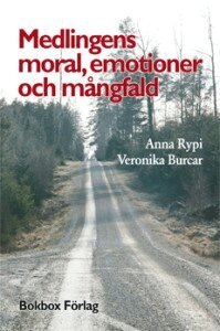 Veronika Burcar, Anna Rypi - Medlingens moral, emotioner och mångfald, Häftad