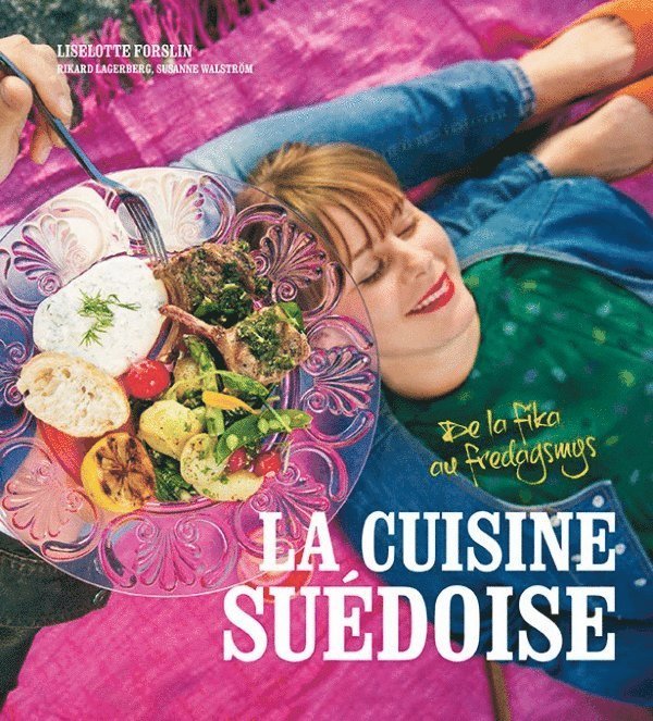 La cuisine suédoise - de la fika au fredagsmys
