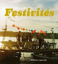 bokomslag Festivités à la suédoise : traditions et fêtes