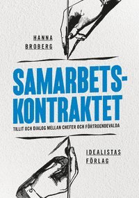 bokomslag Samarbetskontraktet - tillit och dialog mellan chefer och förtroendevalda