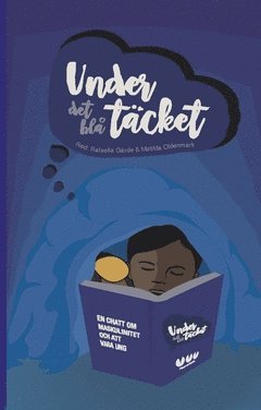 bokomslag Under det blå täcket : en chatt om maskulinitet och att vara ung
