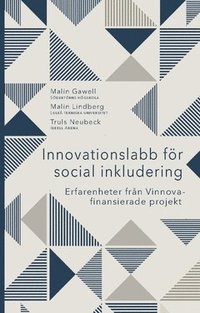 bokomslag Innovationslabb för social inkludering : erfarenheter från Vinnova-finansierade projekt