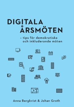 bokomslag Digitala årsmöten : tips för demokratiska och inkluderande möten