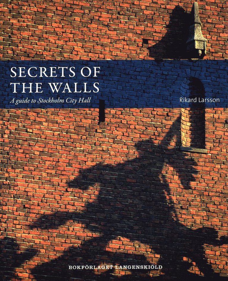 Secrets of the walls : A guide to Stockholm City Hall 1