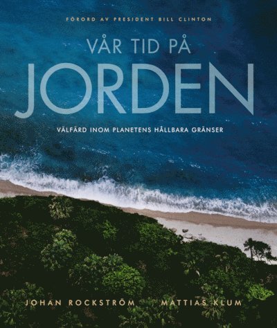 Vår tid på jorden : välfärd inom planetens hållbara gränser
