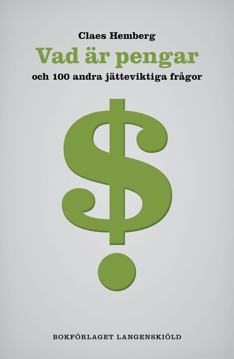 Vad är pengar och 100 andra jätteviktiga frågor 1