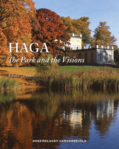 bokomslag Haga : the park and the visions