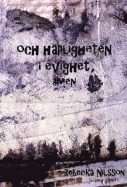 bokomslag Och härligheten i evighet amen