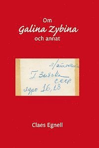 bokomslag Om Galina Zybina och annat