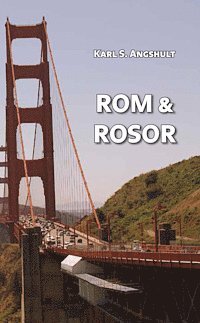 Rom & rosor 1