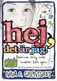 bokomslag Hej, det är jag! : lämna mig inte ensam här igen...