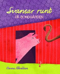 bokomslag Svansar runt på bondgården