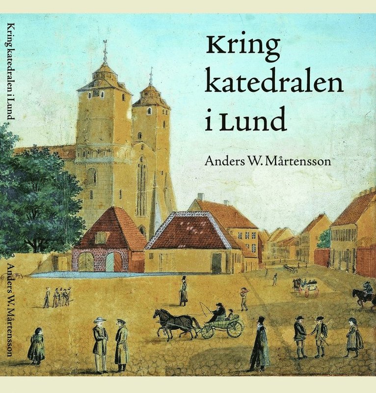 Kring katedralen i Lund 1