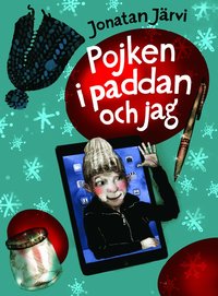 bokomslag Pojken i paddan och jag
