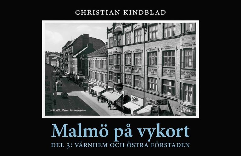 Christian Kindblad - Värnhem och Östra Förstaden, Häftad