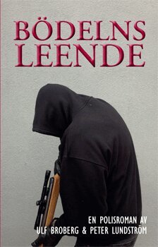Ulf Broberg, Peter Lundström - Bödelns leende : en polisroman, Häftad