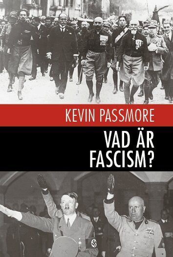 Kevin Passmore - Vad är fascism? : en en kort introduktion, Häftad