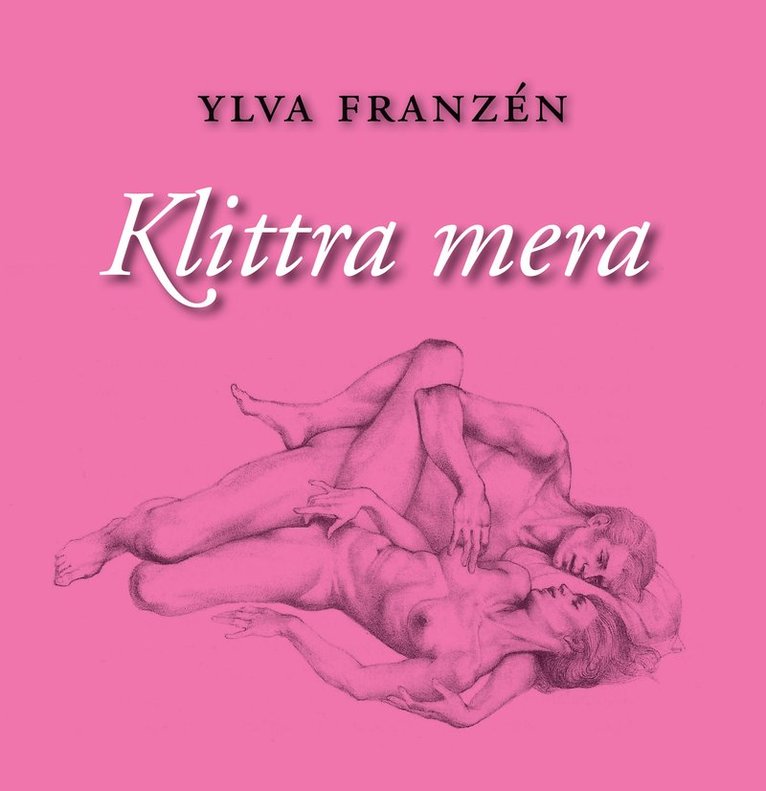 Ylva Franzén - Klittra mera, Häftad