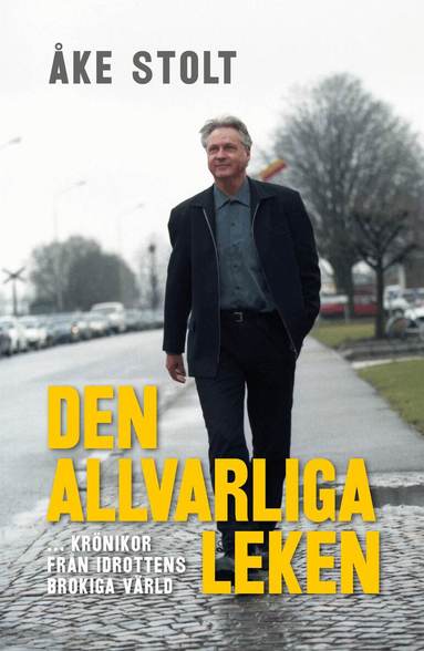 Åke Stolt - Den allvarliga leken : krönikor från idrottens brokiga värld, Kartonnage