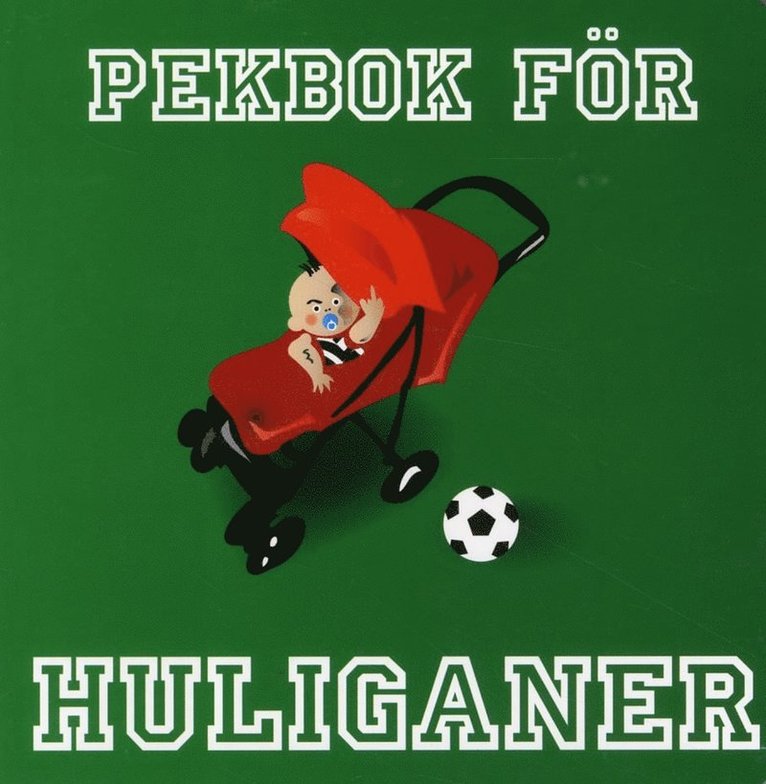 Pekbok för huliganer 1