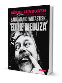 bokomslag Bara man é fantastisk : Eddie Meduza