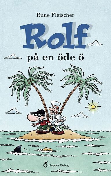 Rune Fleischer - Rolf på en öde ö, Inbunden