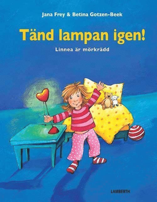 Tänd lampan igen! : Linnea är mörkrädd