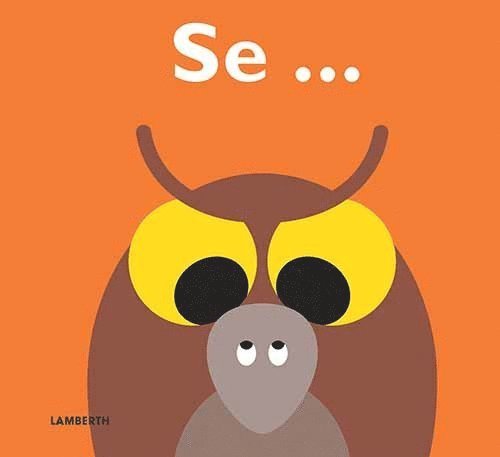 Patrick George - Se ..., Inbunden