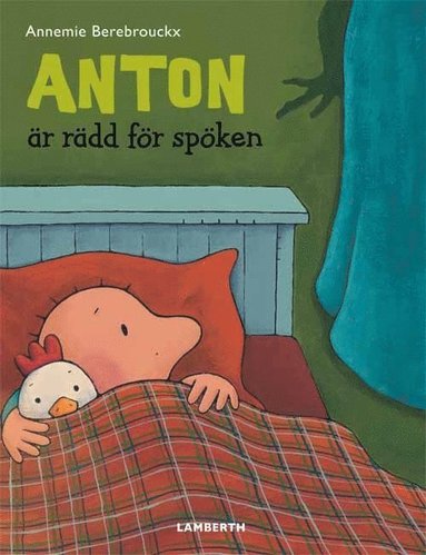 bokomslag Anton är rädd för spöken