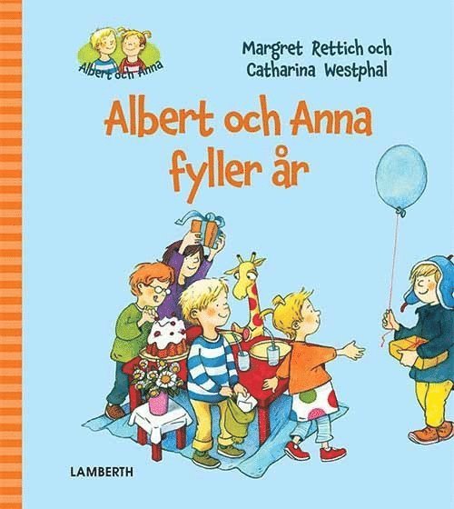 Albert och Anna fyller år
