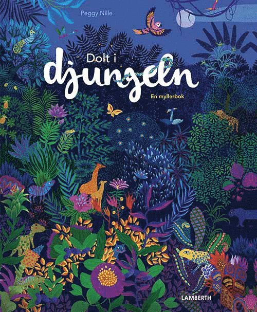 Dolt i djungeln : en myllerbok 1