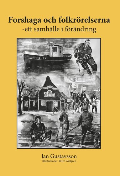 bokomslag Forshaga och folkrörelserna - ett samhälle i förändring