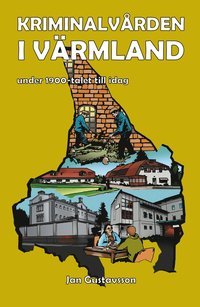 bokomslag Kriminalvården i Värmland