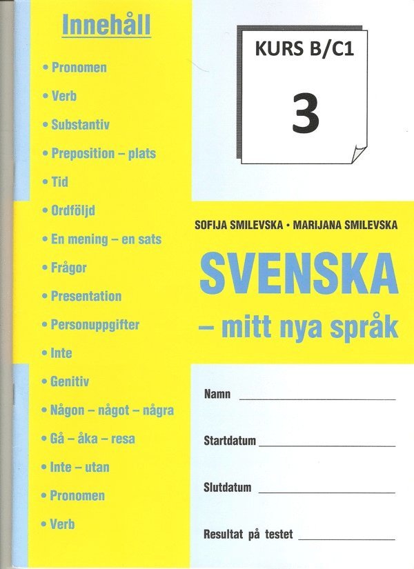 SVENSKA - mitt nya språk Kurs B/C 1-8 1