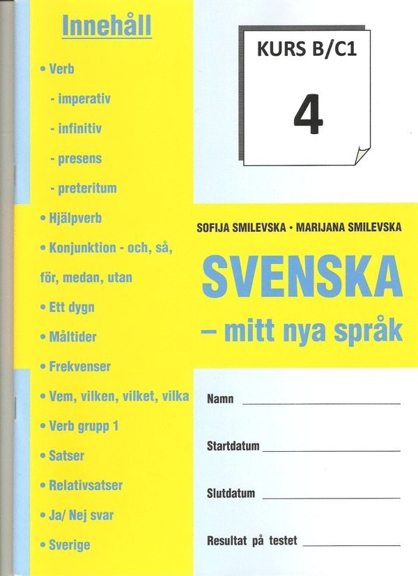 SVENSKA - mitt nya språk Kurs B/C 1-8 1