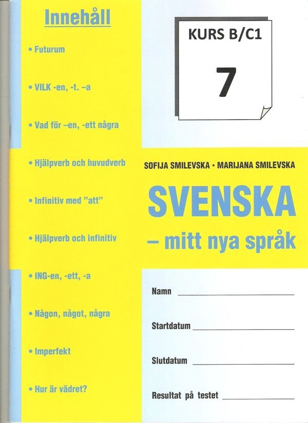 SVENSKA - mitt nya språk KURS B/C 1-8 1