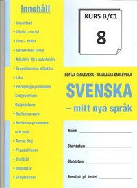 bokomslag SVENSKA - mitt nya språk KURS B/C 1-8