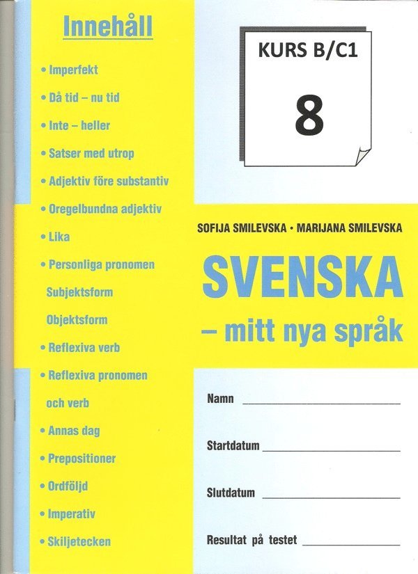 SVENSKA - mitt nya språk KURS B/C 1-8 1