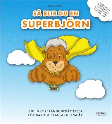 bokomslag Så blir du en superbjörn - sju inspirerande berättelser för barn mellan 4 o