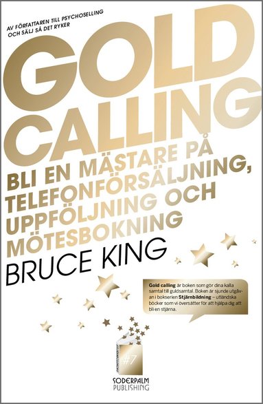 bokomslag Gold Calling - Bli en mästare på telefonförsäljning, uppföljning och mötesb