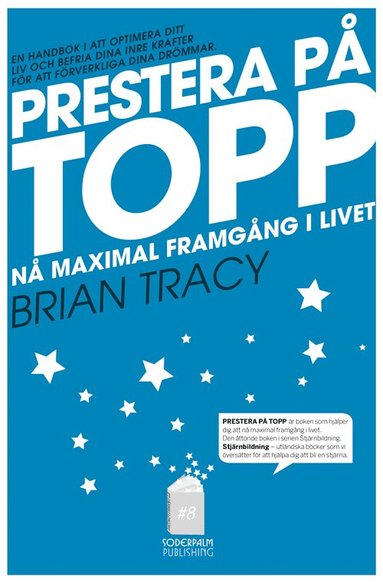 Brian Tracy - Prestera på topp : på maximal framgång i livet, Kartonnage