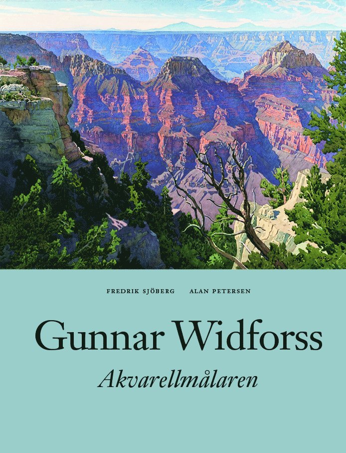 Fredrik Sjöberg, Alan Petersen - Gunnar Widforss, Inbunden