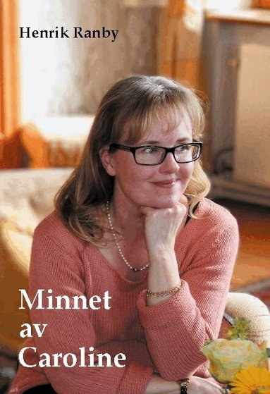 Henrik Ranby - Minnet av Caroline, Inbunden